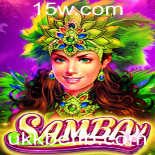 Descobrindo o Jogo Samba e sua Nova Presença com ukkbet